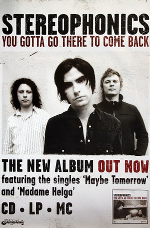 Stereophonics poster - You gotta go there to come back. Original