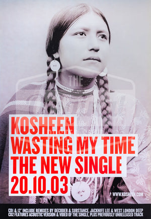 Kosheen Wasting My Time Single Poster