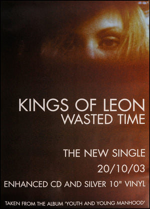 Kings Of Leon poster - Wasted Time
