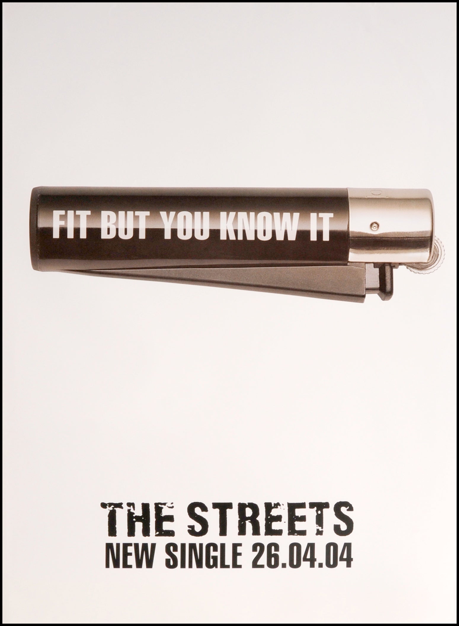 Original Streets Poster Fit But You Know It Single Original Original Streets Poster Fit But You Know It Single Original
