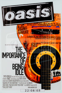 Oasis poster - The Importance Of Being Idle - Original