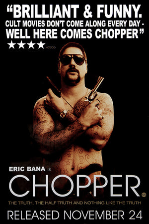 Chopper poster feat Eric Bana