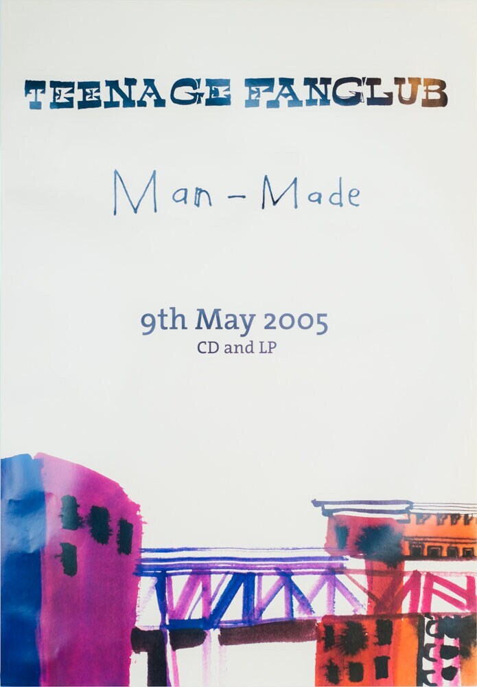 Teenage Fanclub – "Man-Made" – Original Music poster