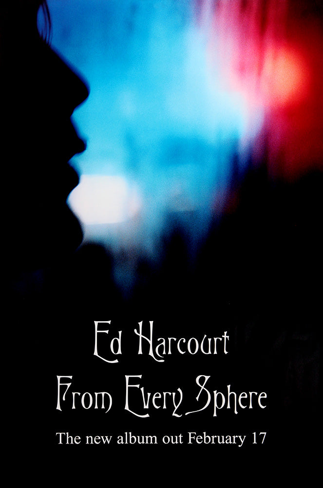 Ed Harcourt poster - From Every Sphere