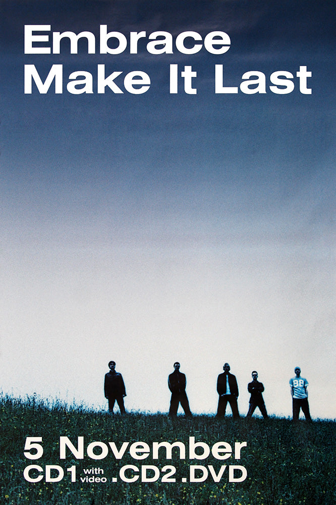 Embrace poster - Make it Last