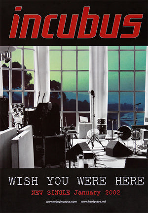 Incubus poster - Wish You Were here