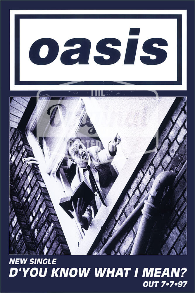 Oasis poster - D'you know what I mean? (1st Generation Reprint)