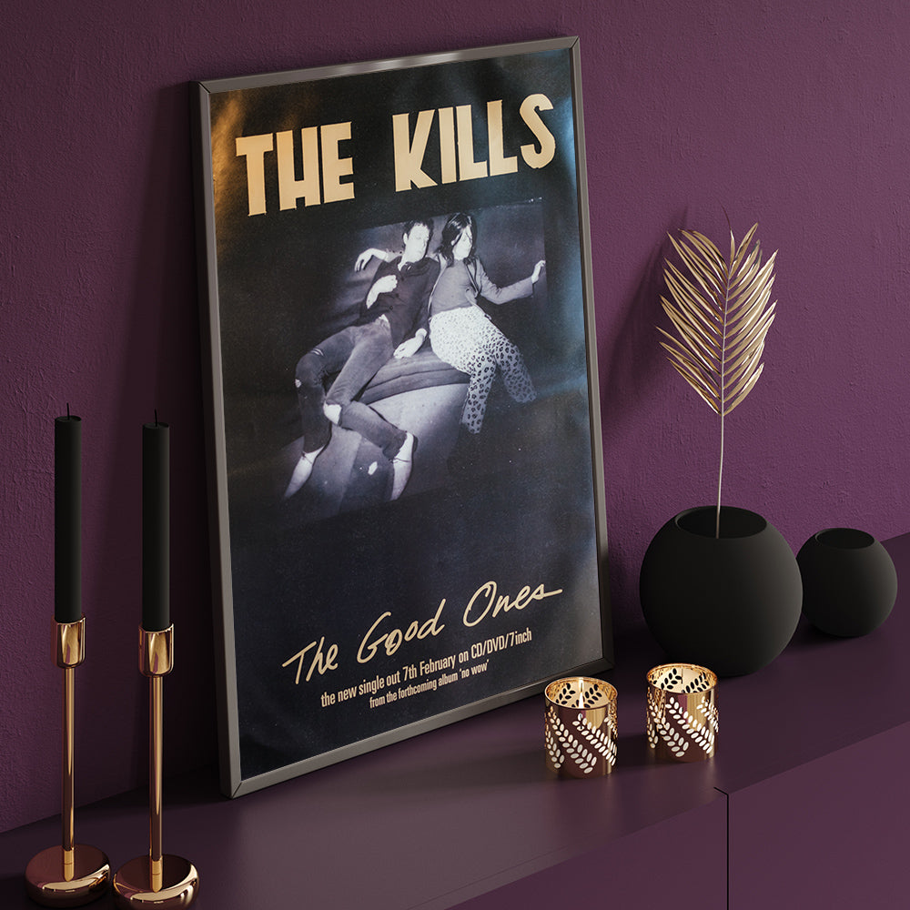 The Kills Poster – "The Good Ones" – Original