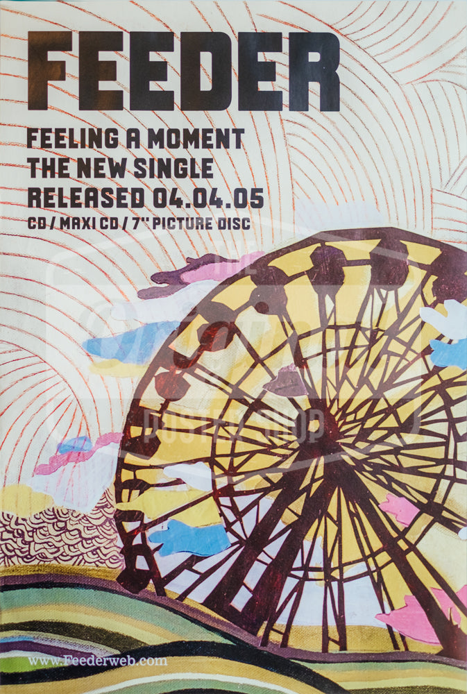Feeder Poster – "Feeling a Moment" – Original